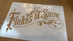 Flakes of Snow Stencil 8" x 11"